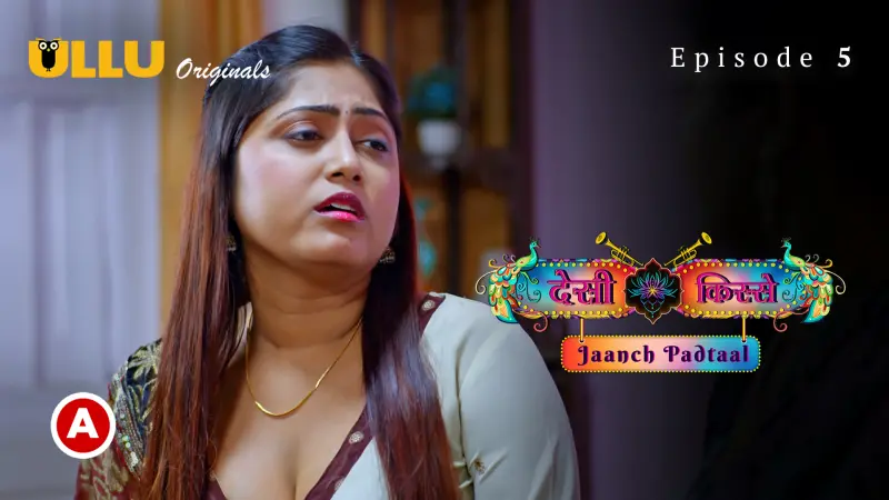 Desi kisse – Jaanch Padtaal Episode 5