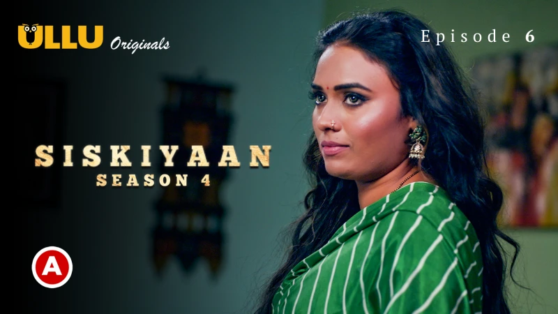 Siskiyaan 4 Episode 6