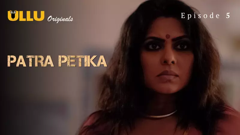 Patra Petika Episode 5