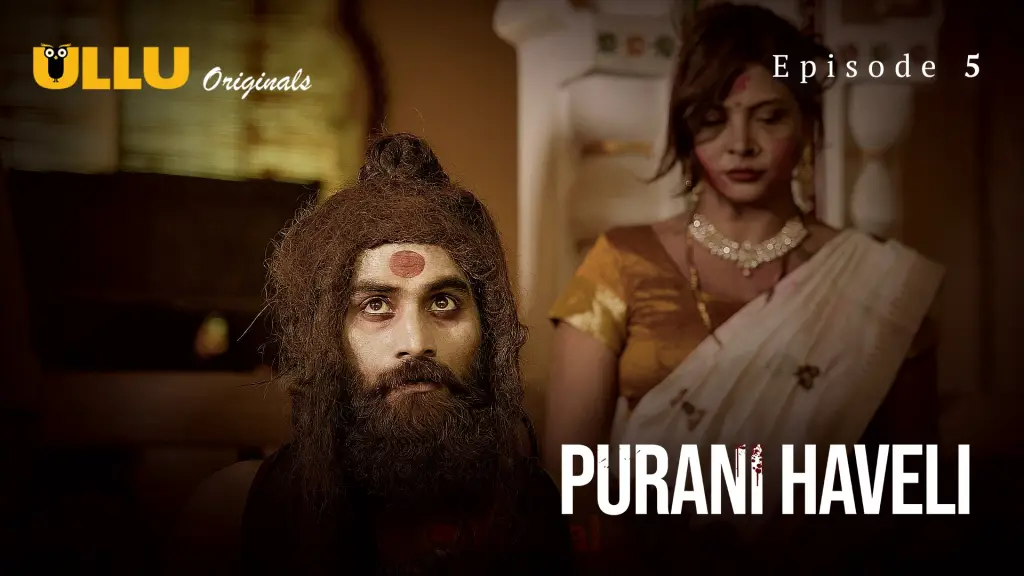 Purani Haveli (Ullu) Episode 5