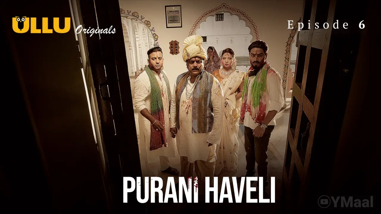 Purani Haveli (Ullu) Episode 6