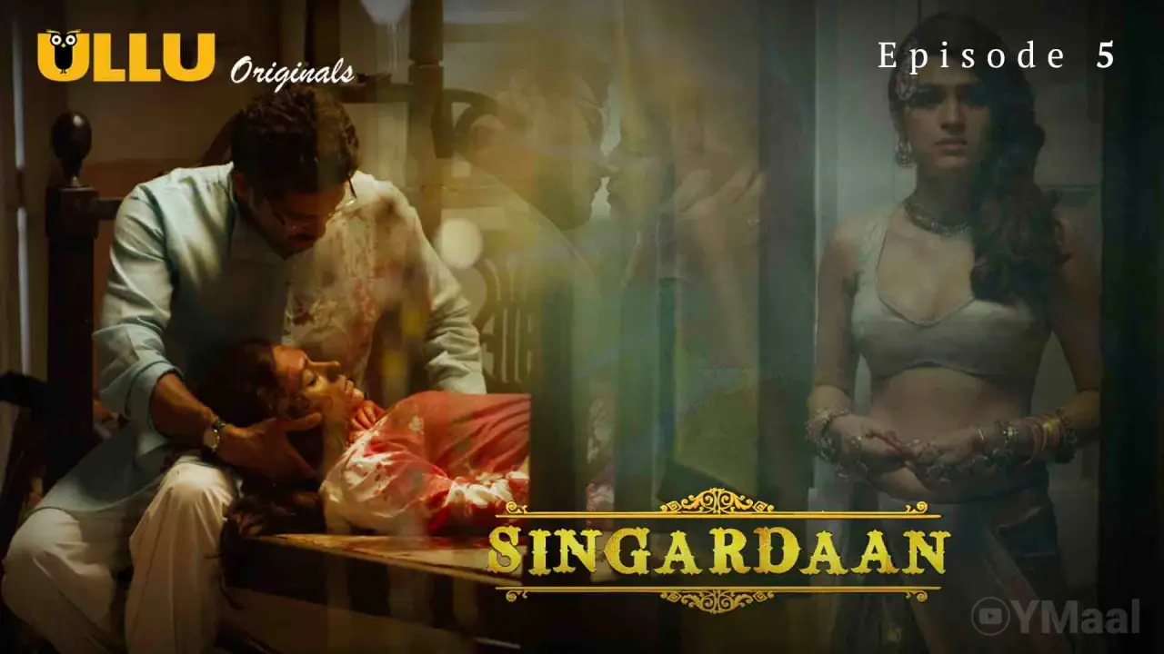 Singardaan Episode 5