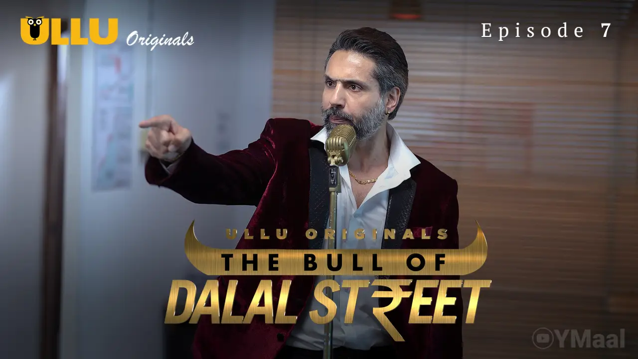 The Bull Of Dalal Street Episode 7