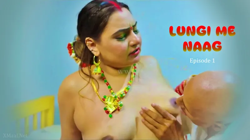 Lungi Me Naag Episode 1