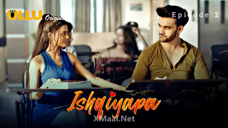 Ishqiyapa Episode 2