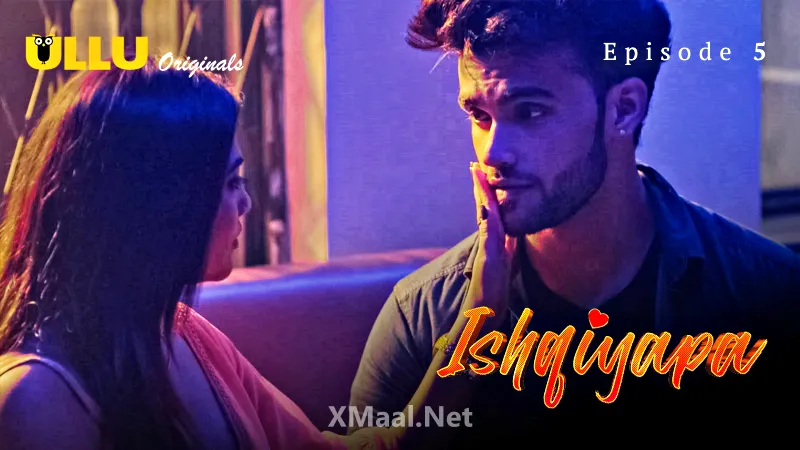 Ishqiyapa Episode 5