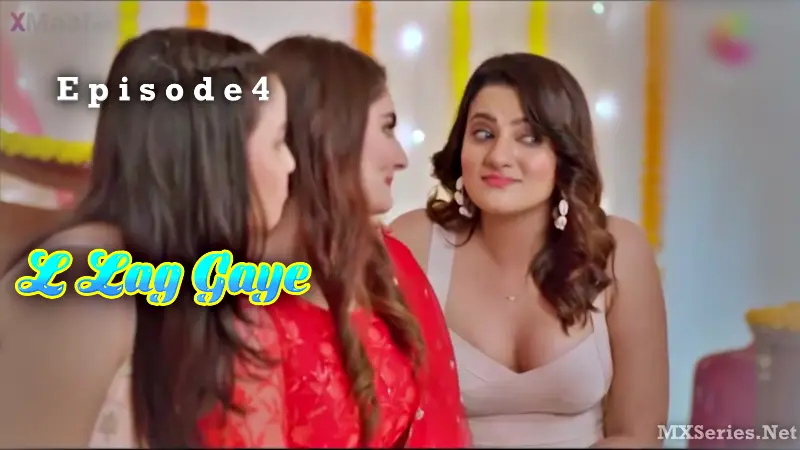 L Lag Gaye Episode 4