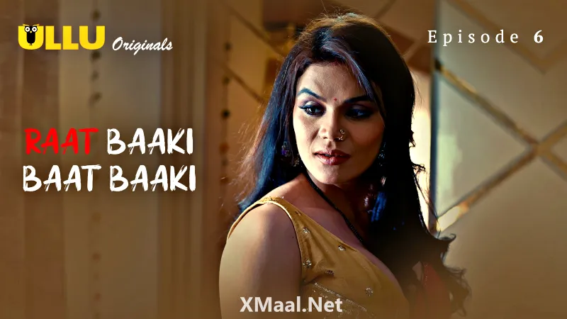 Raat Baaki Baat Baaki Episode 6
