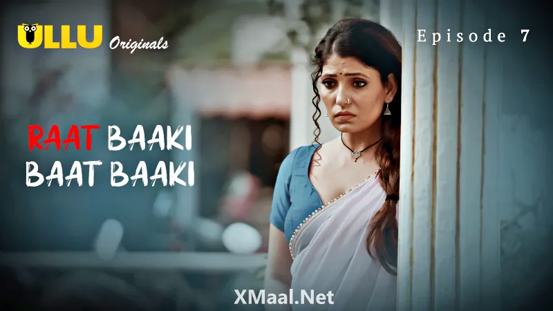 Raat Baaki Baat Baaki Episode 7