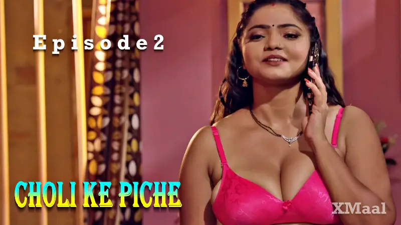 Choli Ke Piche Episode 2