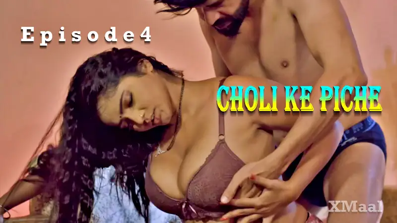 Choli Ke Piche Episode 4