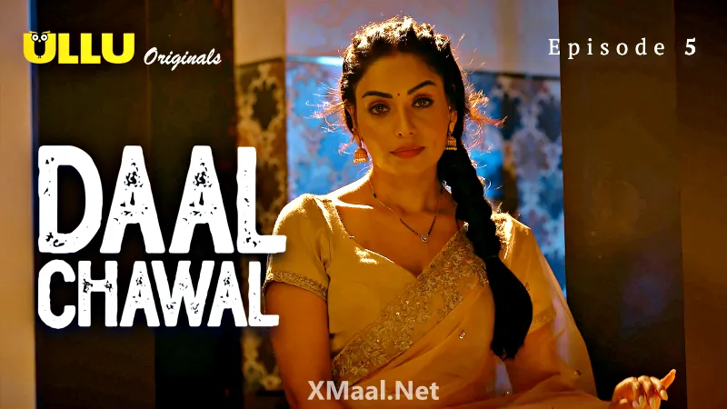 Daal Chawal Episode 5