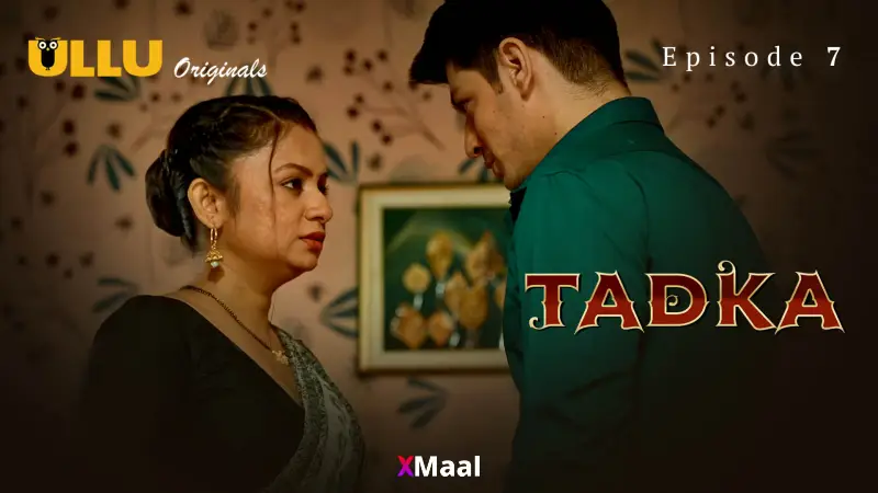 Tadka Episode 7