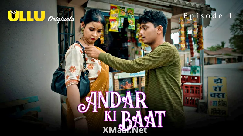 Andar Ki Baat Episode 1