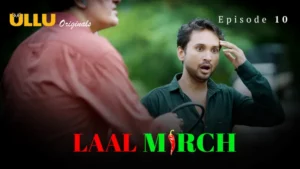 Laal Mirch Episode 10