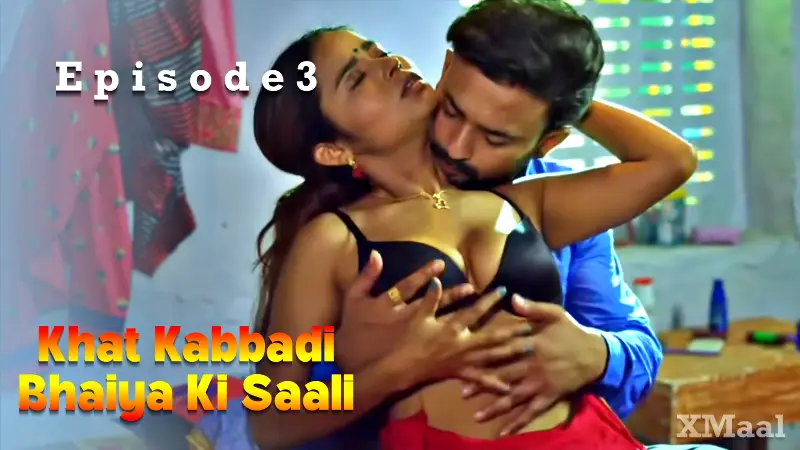 Khat Kabbadi Bhaiya Ki Saali Episode 3