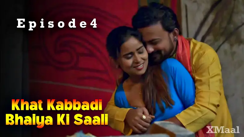 Khat Kabbadi Bhaiya Ki Saali Episode 4
