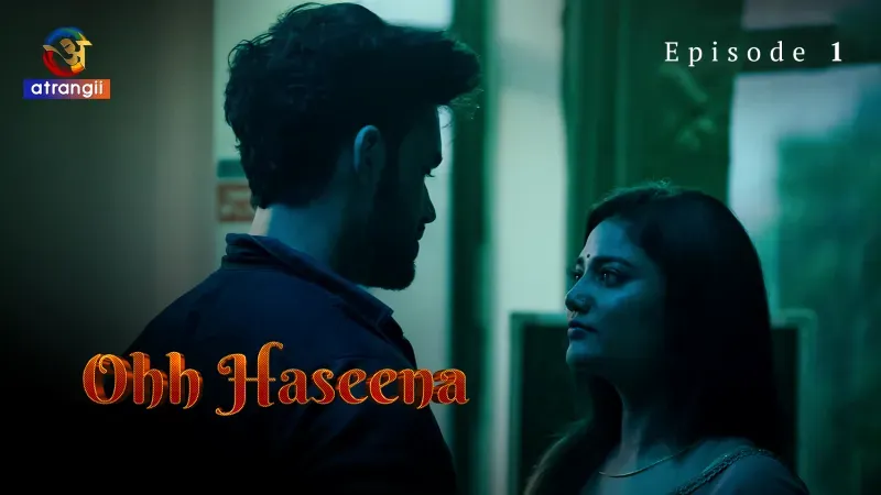 Ohh Haseena Episode 1