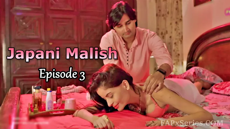 Japani Malish Episode 3